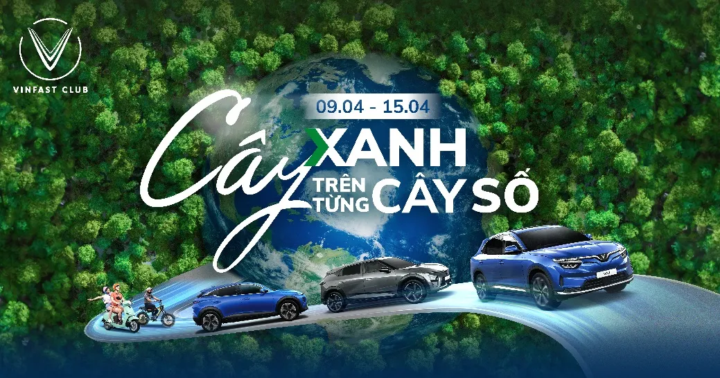 Công bố Top hội nhóm trồng nhiều cây nhất với xe ô tô điện VinFast
