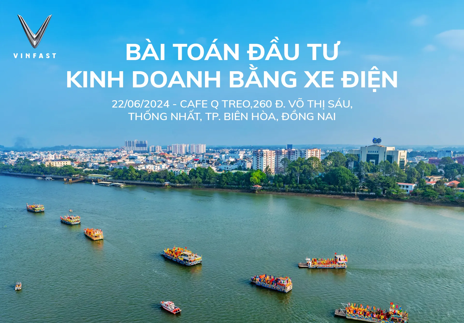 [Đồng Nai] Mời tham dự Talkshow “Bài toán đầu tư kinh doanh bằng xe điện”