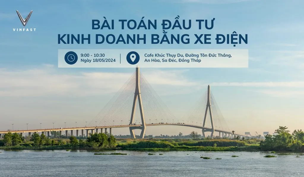 [Đồng Tháp] Mời tham dự Talkshow “Bài toán đầu tư kinh doanh bằng xe điện”