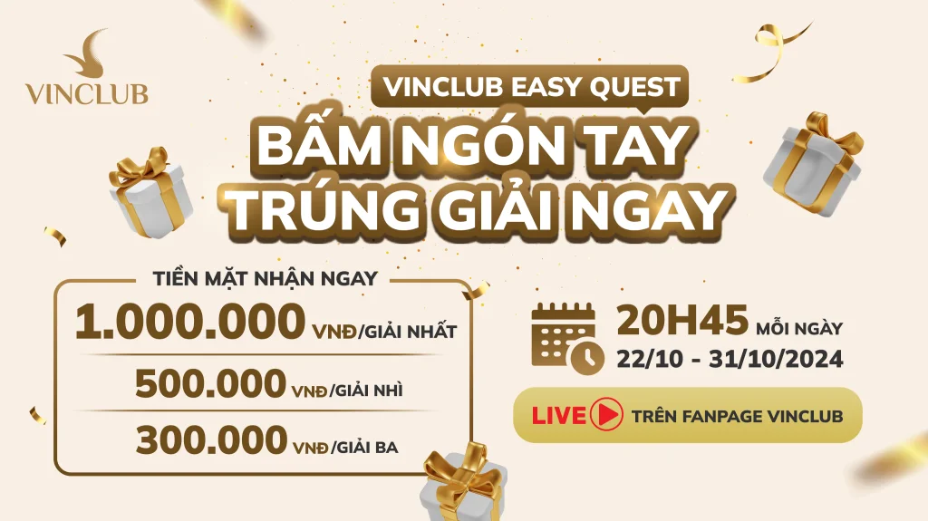 Nhanh trí nhanh tay, nhận ngay quà giá trị với “VinClub Easy Quest”