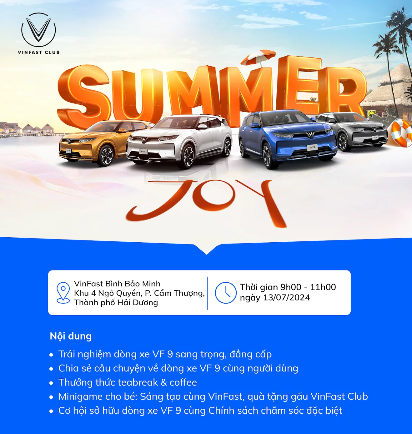 Summer Joy chào đón tháng 7 cho thành viên quan tâm VF 9 tại TP Hải Dương