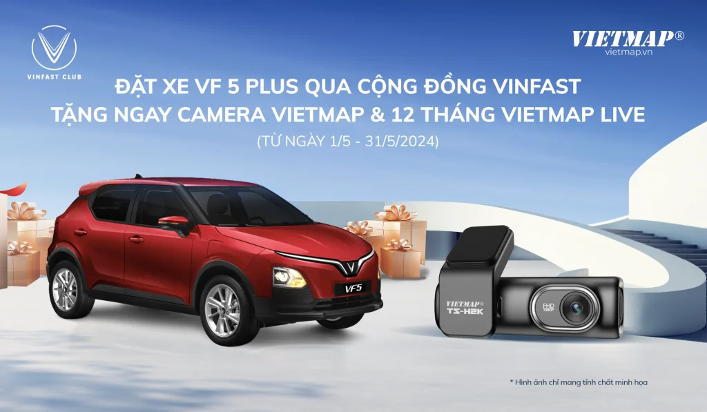 Tặng camera Vietmap và 12 tháng Vietmap Live khi mua VF 5 Plus qua Cộng đồng