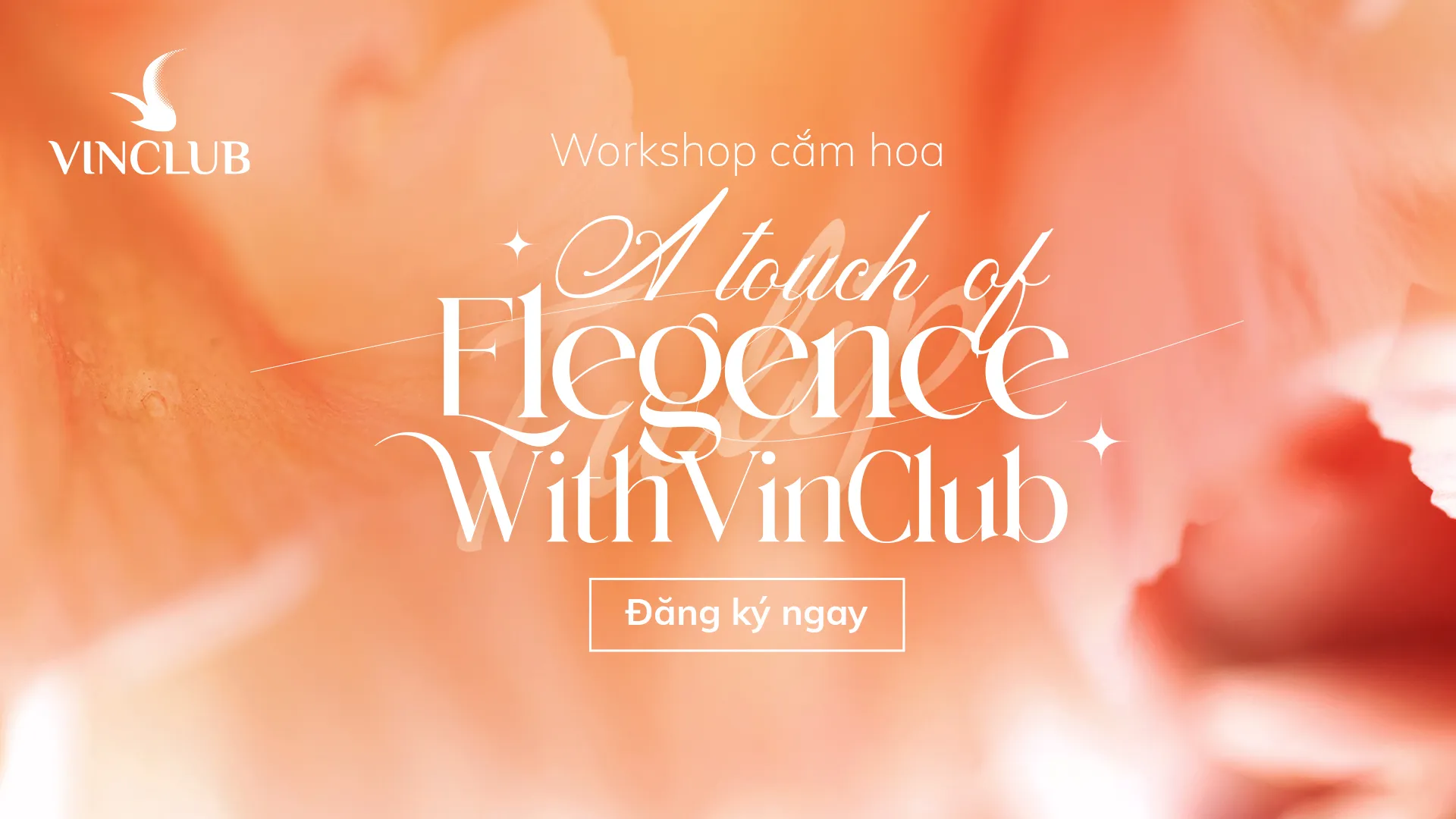Workshop cắm hoa “A Touch of Elegance”