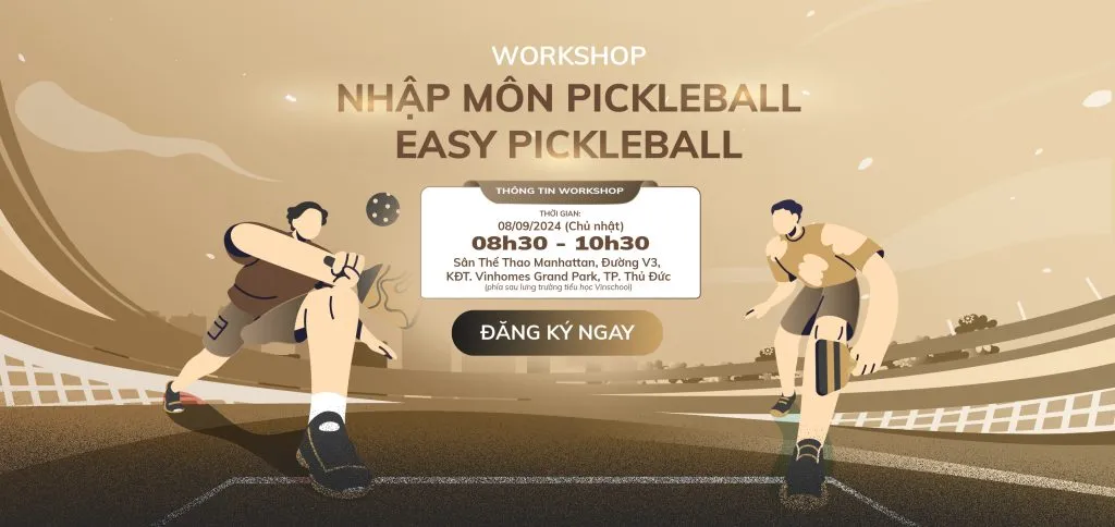 Workshop “Easy Pickleball” – nhập môn thể thao mới lạ